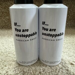 LOT OF 2 AMERICAN EAGLE OUTFITTERS IF YOU ARE UNSTOPPABLE BODY SPRAY 4.5 OZ